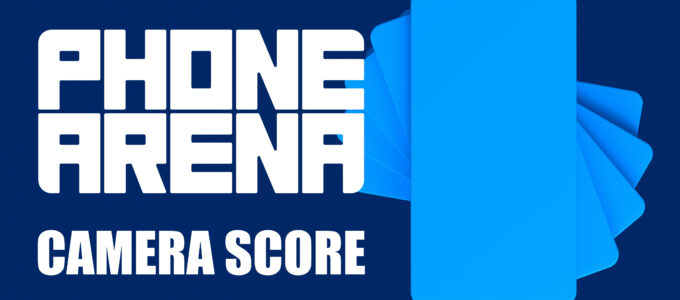 "PhoneArena představuje nový způsob hodnocení fotoaparátů: PhoneArena Camera Score"