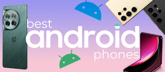 Nejlepší telefony s Androidem roku 2024
